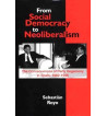 FROM SOCIAL DEMOCRACY TO NEOLIBERALISM
