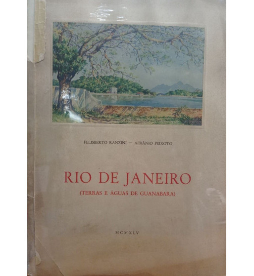 RIO DE JANEIRO : TERRAS E AGUAS DE GUANABARA