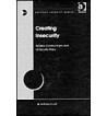 CREATING INSECURITY : REALISM CONSTRUCTIVISM AND SECURITY POLICY