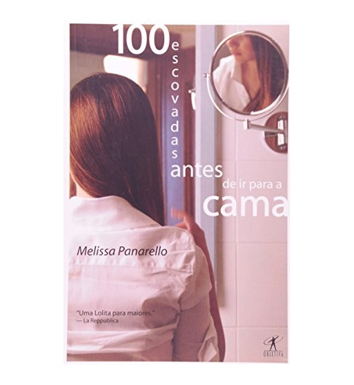 100 ESCOVADAS ANTES DE IR PARA A CAMA