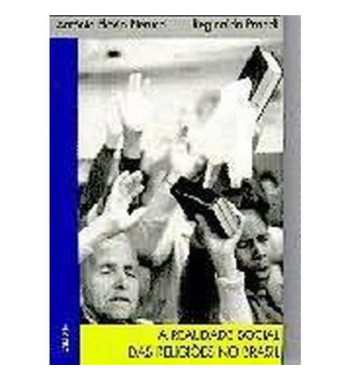 A REALIDADE SOCIAL DAS RELIGIOES NO BRASIL