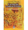 CARNAVAIS E OUTRAS FESTAS : ENSAIOS DE HISTORIA SOCIAL DA CULTURA