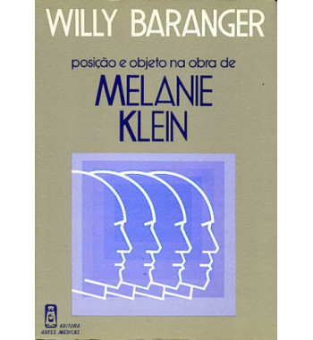 POSICAO E OBJETO NA OBRA DE MELANIE KLEIN
