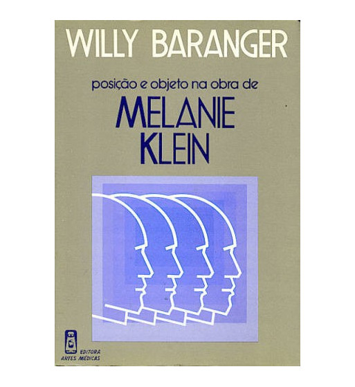 POSICAO E OBJETO NA OBRA DE MELANIE KLEIN