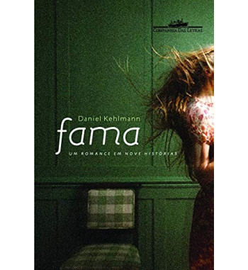 FAMA : UM ROMANCE EM NOVE HISTORIAS