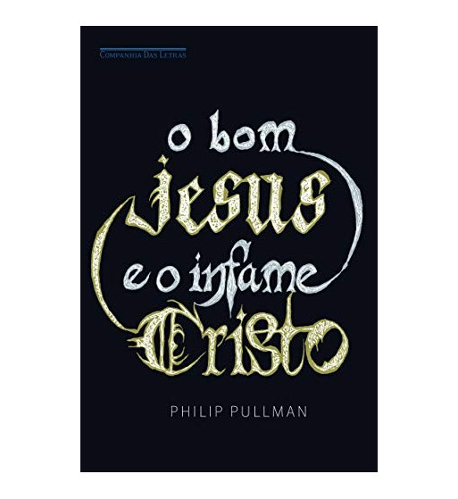 O BOM JESUS E O INFAME CRISTO