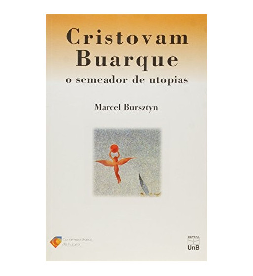 CRISTOVAM BUARQUE O SEMEADOR DE UTOPIAS