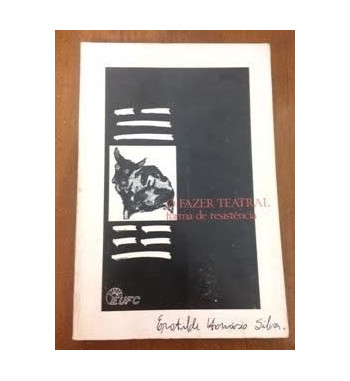 O FAZER TEATRAL : FORMA DE RESISTENCIA