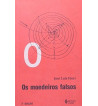 OS MOEDEIROS FALSOS