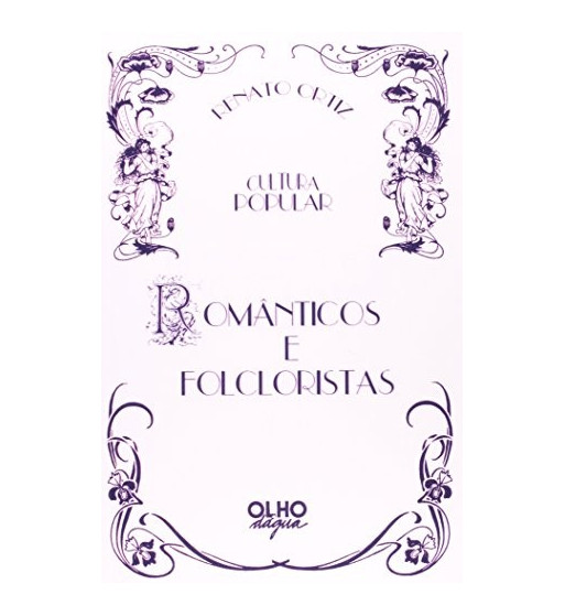 ROMANTICOS E FOLCLORISTAS