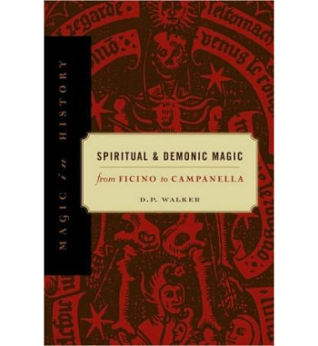 SPIRITUAL E DEMONIC MAGIC : FROM FICINO TO CAMPANELLA