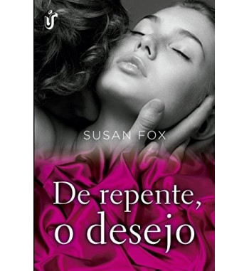 DE REPENTE O DESEJO