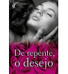 DE REPENTE O DESEJO