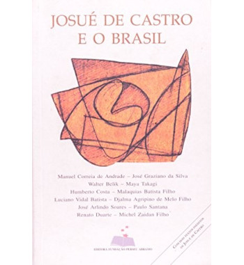 JOSUE DE CASTRO E O BRASIL