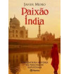 PAIXAO INDIA : A VERDADEIRA HISTORIA DA PRINCESA DE KAPURTHALA