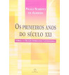 OS PRIMEIROS ANOS DO SECULO XXI : O BRASIL E AS RELACOES INTERNACIONAIS CONTEMPORANEAS