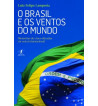 O BRASIL E OS VENTOS DO MUNDO