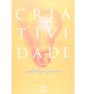 CRIATIVIDADE : MULTIPLAS PERSPECTIVAS