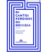 OS CANTOS PERDIDOS DA ODISSEIA