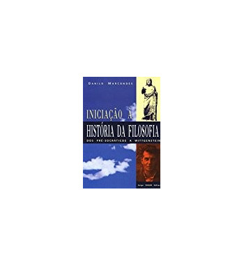 INICIACAO A HISTORIA DA FILOSOFIA : DOS PRE SOCRATICOS A WITTGENSTEIN