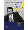 PENSAR BEM NOS FAZ BEM