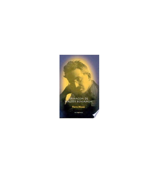 PASSAGEM DE WALTER BENJAMIM