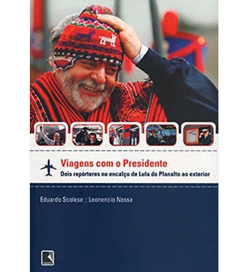 VIAGENS COM O PRESIDENTE