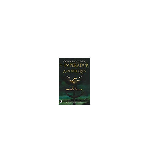 O IMPERADOR : A MORTE DOS REIS - VOLUME 2
