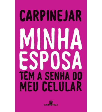 MINHA ESPOSA TEM A SENHA DO MEU CELULAR