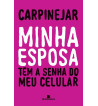 MINHA ESPOSA TEM A SENHA DO MEU CELULAR