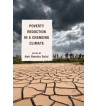 POVERTY REDUCTION IN A CHANGING CLIMATE