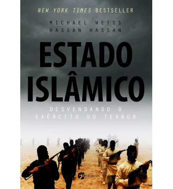 ESTADO ISLAMICO : DESVENDANDO O EXERCITO DO TERROR