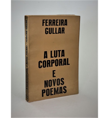 A LUTA CORPORAL E NOVOS POEMAS