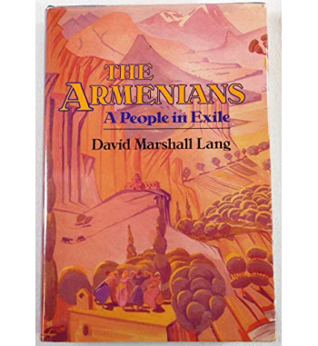 THE ARMENIANS A PEOPLE IN EXILE