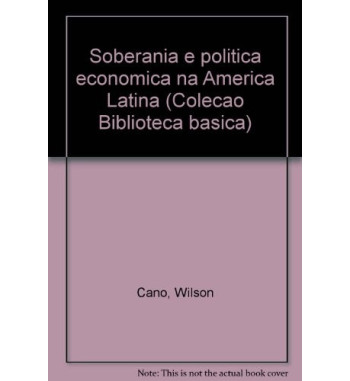 SOBERANIA E POLITICA ECONOMICA NA AMERICA LATINA
