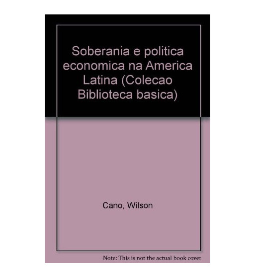 SOBERANIA E POLITICA ECONOMICA NA AMERICA LATINA
