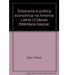 SOBERANIA E POLITICA ECONOMICA NA AMERICA LATINA