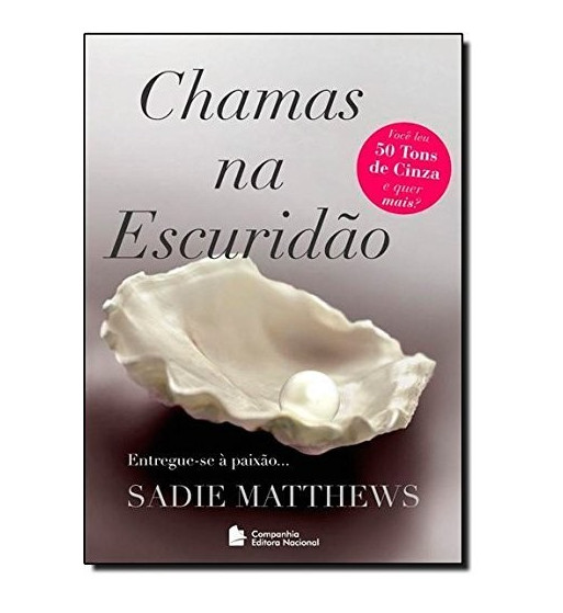 CHAMAS NA ESCURIDAO - TRILOGIA CHAMAS NA ESCURIDAO - VOLUME 1