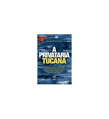 A PRIVATARIA TUCANA