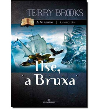 ILSE A BRUXA - A VIAGEM - VOLUME 1