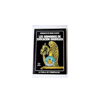 LOS GRIMORIOS DE EVOCACION DIABOLICA
