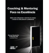 COACHING E MENTORING : FOCO NA EXCELENCIA