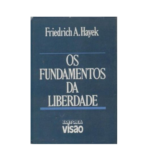 OS FUNDAMENTOS DA LIBERDADE