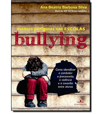 MENTES PERIGOSAS NAS ESCOLAS : BULLYING