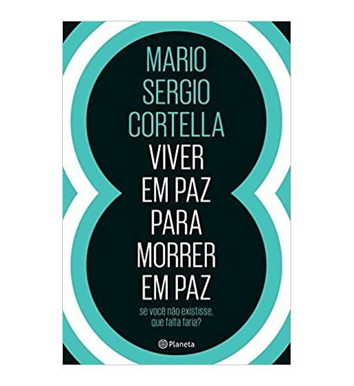VIVER EM PAZ PARA MORRER EM PAZ