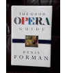 THE GOOD OPERA GUIDE