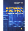 REFORMA POLITICA : LICOES DA HISTORIA RECENTE