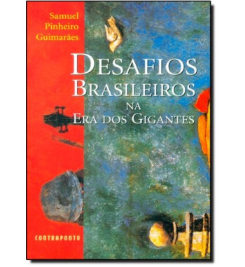 DESAFIOS BRASILEIROS NA ERA DOS GIGANTES