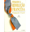 PENSANDO A REVOLUCAO FRANCESA