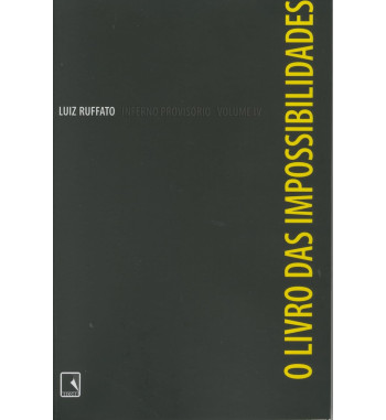 O LIVRO DAS IMPOSSIBILIDADES : INFERNO PROVISORIO - VOLUME 4 